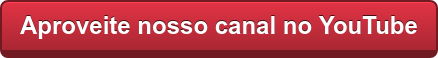 Aproveite nosso canal no YouTube